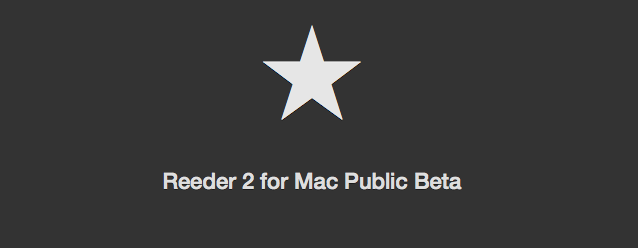 Download: Reeder 3 Public Beta For Mac Download: Reeder 3 Public Beta For Mac