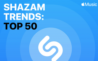 Shazam Trends Top 50: Neue Apple Music Charts zeigen kommende Hits