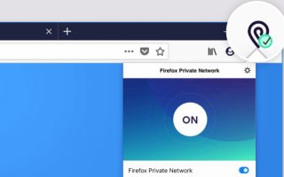 Firefox: Alle Infos zum neuen VPN-Netzwerk des Browsers
